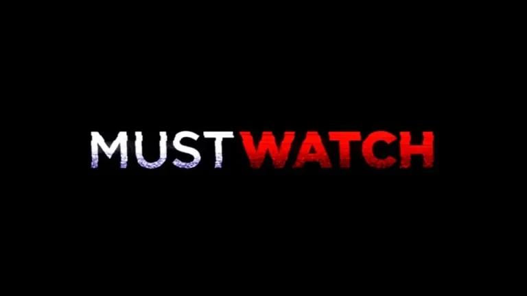 Must-Watch